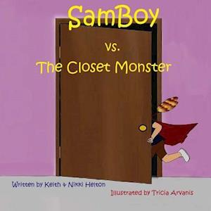 Samboy Vs the Closet Monster