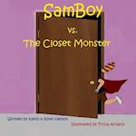 Samboy Vs the Closet Monster