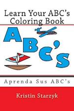 Learn Your Abc's Coloring Book