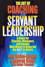 The Art of Coaching for Servant Leadership