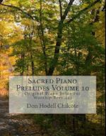 Sacred Piano Preludes Volume 10