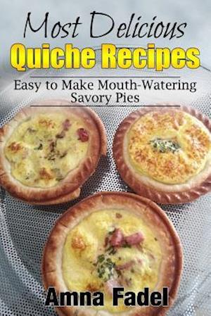 Most Delicious Quiche Recipes