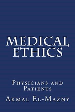 Medical Ethics: Physicians and Patients