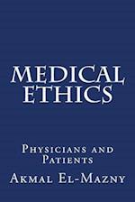 Medical Ethics: Physicians and Patients 