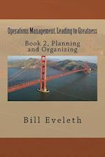 Operations Management, Leading to Greatness