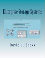 Enterprise Storage Systems: Guide to understanding storage system capabilities, understanding vendor tactics, developing system and vendor requirement