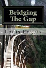 Bridging the Gap