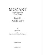 Mozart (an Opera in Five Acts After Mozart)