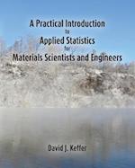 A Practical Introduction to Applied Statistics for Materials Scientists and Engineers