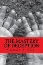 The Mastery of Deception