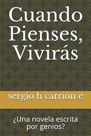 Cuando Pienses, Viviras