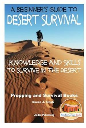 A Beginner's Guide to Desert Survival Skills