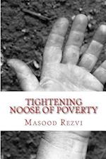 Tightening Noose of Poverty