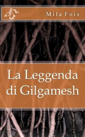 La Leggenda di Gilgamesh