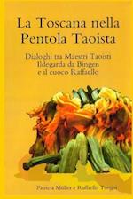 La Toscana nella Pentola Taoista