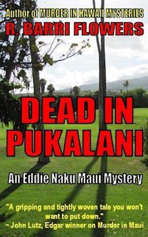 Dead in Pukalani (an Eddie Naku Maui Mystery)