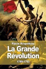 La Grande Révolution