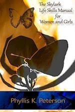 The Skylark Life Skills Manual for Women and Girls