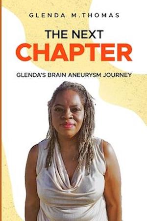The Next Chapter: Glenda's Brain Aneurysm Journey