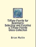 Tiffany Favrile for Beginners