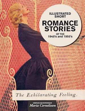 Illustrated Short Romance Stories of the 1940s and 1950s