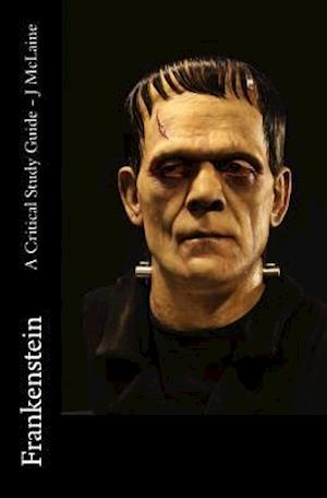 Frankenstein - A Critical Study Guide