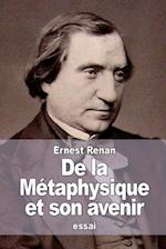 de la Métaphysique Et Son Avenir