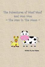 The Adventures of Woof Woof and Moo Moo - The Man in the Moon
