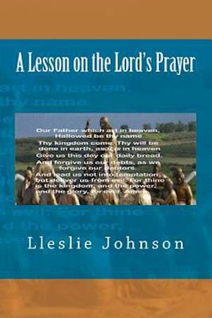 A Lesson on the Lord's Prayer