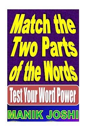 Match the Two Parts of the Words: Test Your Word Power