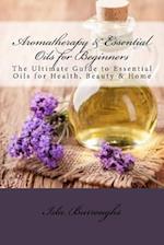 Aromatherapy & Essential Oils for Beginners
