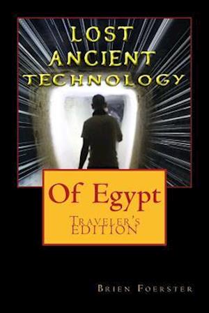 Lost Ancient High Technology of Egypt