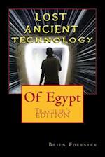 Lost Ancient High Technology of Egypt