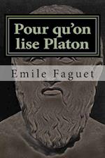 Pour Qu'on Lise Platon