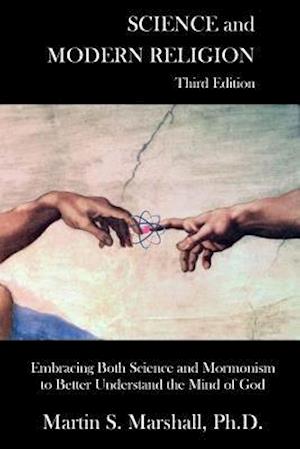 Science and Modern Religion, Third Edition