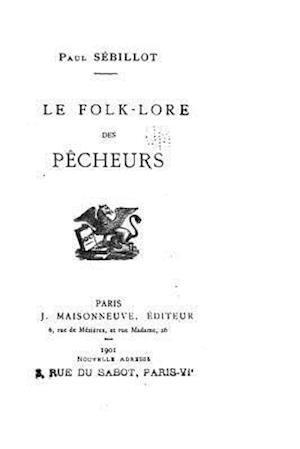 Le Folk-Lore Des Pècheurs