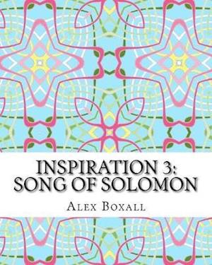 Inspiration 3 - Song of Solomon