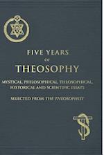 Five Years of Theosophy