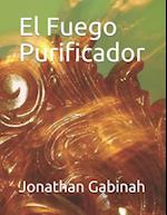 El Fuego Purificador