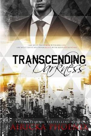 Transcending Darkness