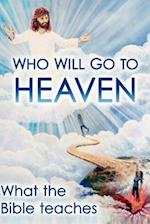 Who Will Go to Heaven