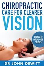 Chiropractic Care for Clearer Vision