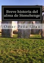 Breve Historia del Alma de Stonehenge