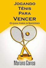 Jogando Tenis Para Vencer