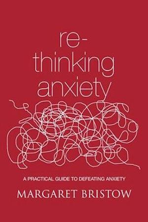 Rethinking Anxiety