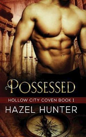 Possessed (Book One of the Hollow City Coven Series): A Witch and Warlock Romance Novel