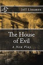 The House of Evil
