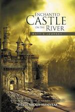 Enchanted Castle on the River