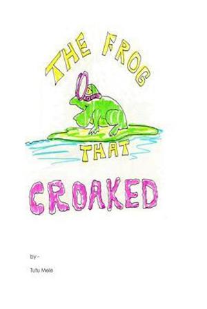 The Frog That Croaked