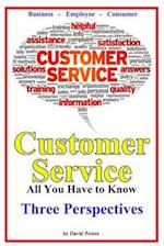 Customer Service - Three Perspectives